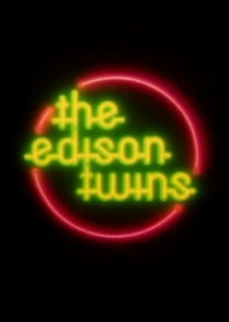 The Edison Twins Ne Zaman?'