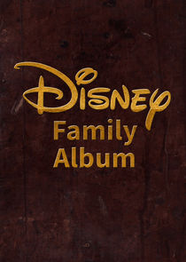 Disney Family Album Ne Zaman?'