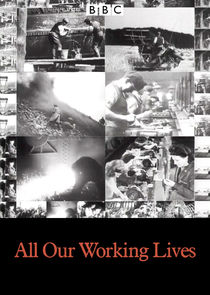 All Our Working Lives Ne Zaman?'