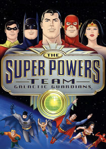 The Super Powers Team: Galactic Guardians Ne Zaman?'