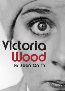 Victoria Wood: As Seen on TV Ne Zaman?'