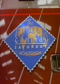 The Noel Edmonds Saturday Roadshow Ne Zaman?'