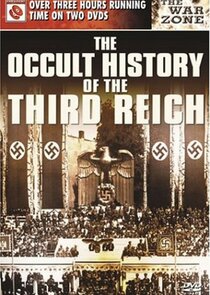 The Occult History of the Third Reich Ne Zaman?'