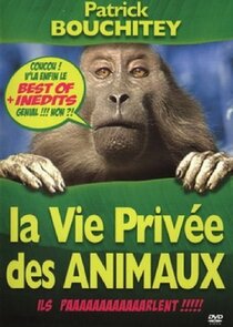 La vie privée des animaux Ne Zaman?'