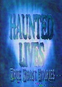 Haunted Lives: True Ghost Stories Ne Zaman?'