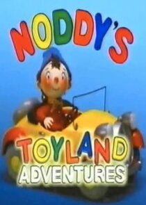 Noddy's Toyland Adventures Ne Zaman?'
