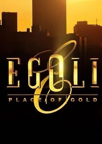Egoli: Place of Gold Ne Zaman?'