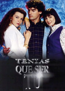 Tenías que ser tú Ne Zaman?'