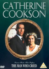 Catherine Cookson's The Man Who Cried Ne Zaman?'