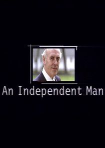 An Independent Man Ne Zaman?'