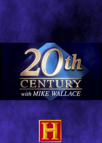 20th Century with Mike Wallace Ne Zaman?'
