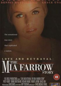 Love and Betrayal: The Mia Farrow Story Ne Zaman?'