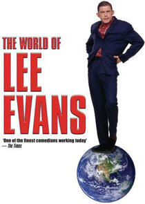 The World of Lee Evans Ne Zaman?'