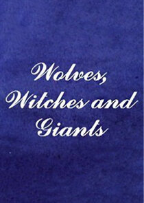 Wolves, Witches and Giants Ne Zaman?'