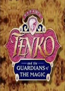 Tenko and the Guardians of the Magic Ne Zaman?'