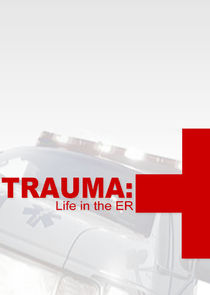 Trauma: Life in the E.R. Ne Zaman?'