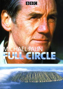 Full Circle with Michael Palin Ne Zaman?'