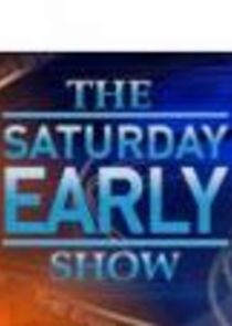 The Saturday Early Show Ne Zaman?'