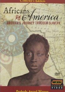 Africans in America: America's Journey Through Slavery Ne Zaman?'