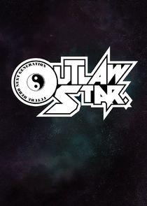 Outlaw Star Ne Zaman?'