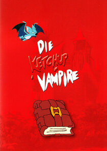 Die Ketchup Vampire Ne Zaman?'
