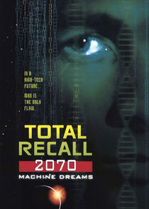 Total Recall 2070 Ne Zaman?'
