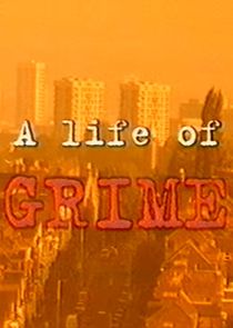 A Life of Grime Ne Zaman?'