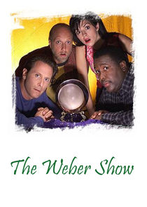 The Weber Show Ne Zaman?'