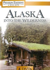 Alaska Into the Wilderness Ne Zaman?'