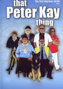 That Peter Kay Thing Ne Zaman?'