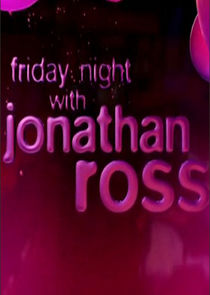 Friday Night with Jonathan Ross Ne Zaman?'