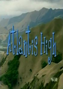 Atlantis High Ne Zaman?'