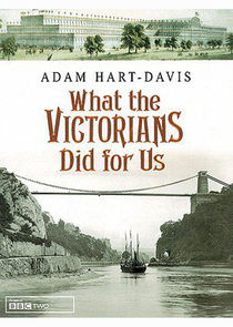 What the Victorians Did for Us Ne Zaman?'