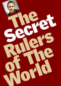 The Secret Rulers of the World Ne Zaman?'