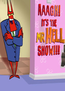 Aaagh! It's the Mr. Hell Show! Ne Zaman?'