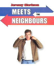 Jeremy Clarkson Meets the Neighbours Ne Zaman?'