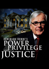 Dominick Dunne's Power, Privilege, and Justice Ne Zaman?'