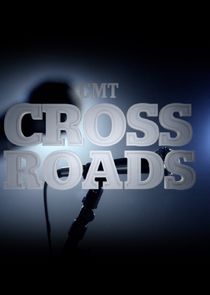 CMT Crossroads Ne Zaman?'
