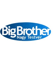 Big Brother - Nagy Testvér Ne Zaman?'