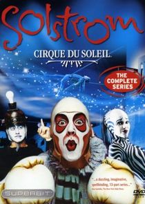 Cirque du Soleil: Solstrom Ne Zaman?'