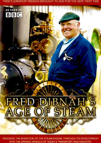 Fred Dibnah's Age of Steam Ne Zaman?'