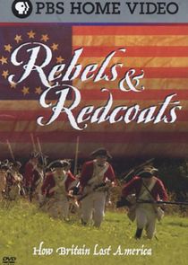 Rebels and Redcoats: How Britain Lost America Ne Zaman?'