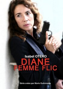 Diane, femme flic Ne Zaman?'