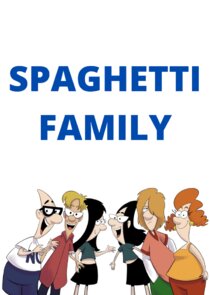 Spaghetti Family Ne Zaman?'