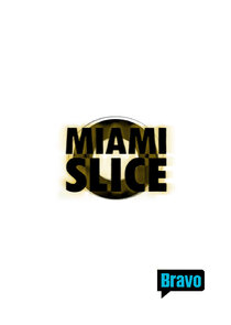 Miami Slice Ne Zaman?'