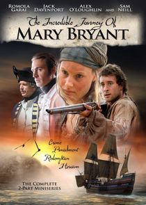 The Incredible Journey of Mary Bryant Ne Zaman?'