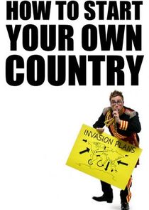 How to Start Your Own Country Ne Zaman?'