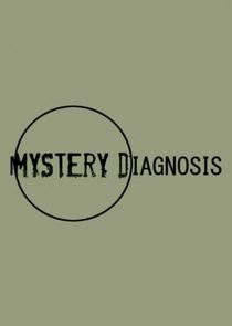 Mystery Diagnosis Ne Zaman?'