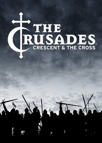 The Crusades: Crescent and the Cross Ne Zaman?'