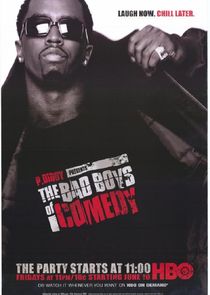 P. Diddy Presents the Bad Boys of Comedy Ne Zaman?'